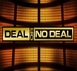 Deal or no deal