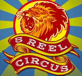 5 Reel Circus