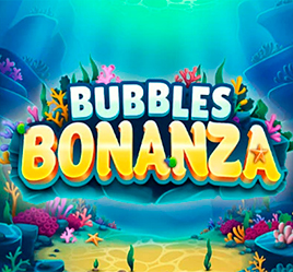 Bubbles Bonanza