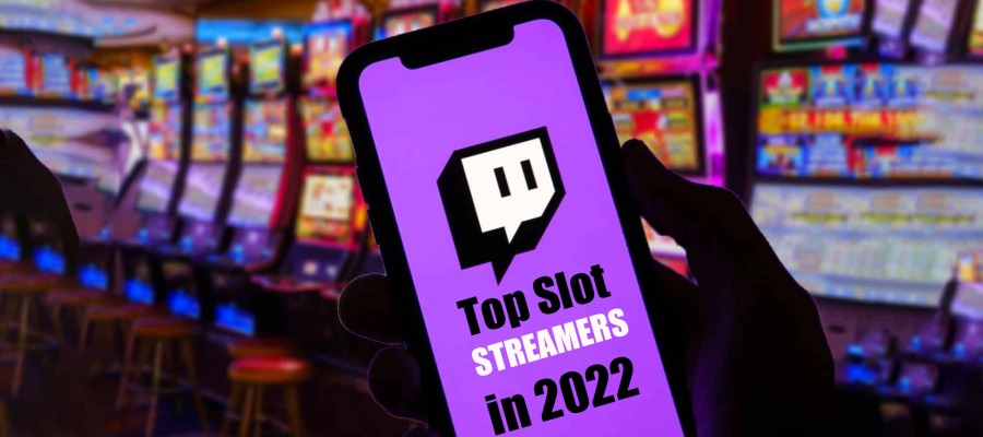 Los Mejores Streamers de Slots en 2022: ¿Dónde Ver Transmisiones en Vivo?