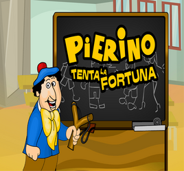 Pierino Tenta la Fortuna