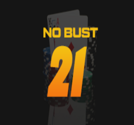 No Bust 21