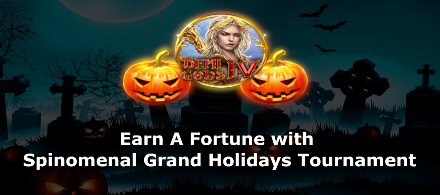 Earn A Fortune with Spinomenal Grand Holidays Tournament