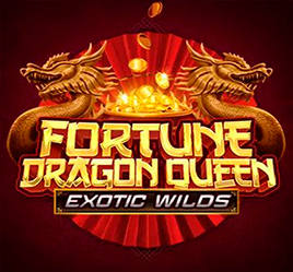 Fortune Dragon Queen Exotic Wilds