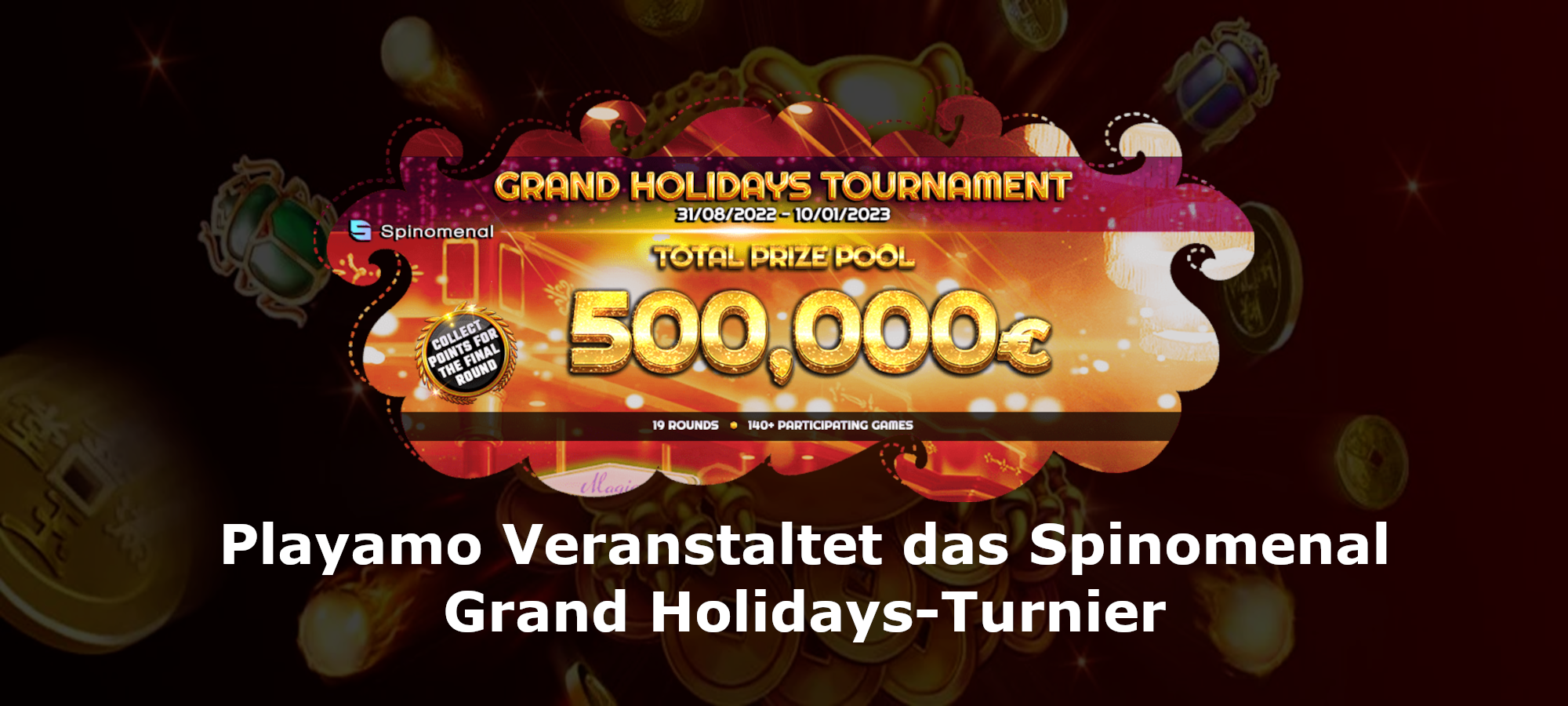 Playamo Veranstaltet das Spinomenal Grand Holidays-Turnier