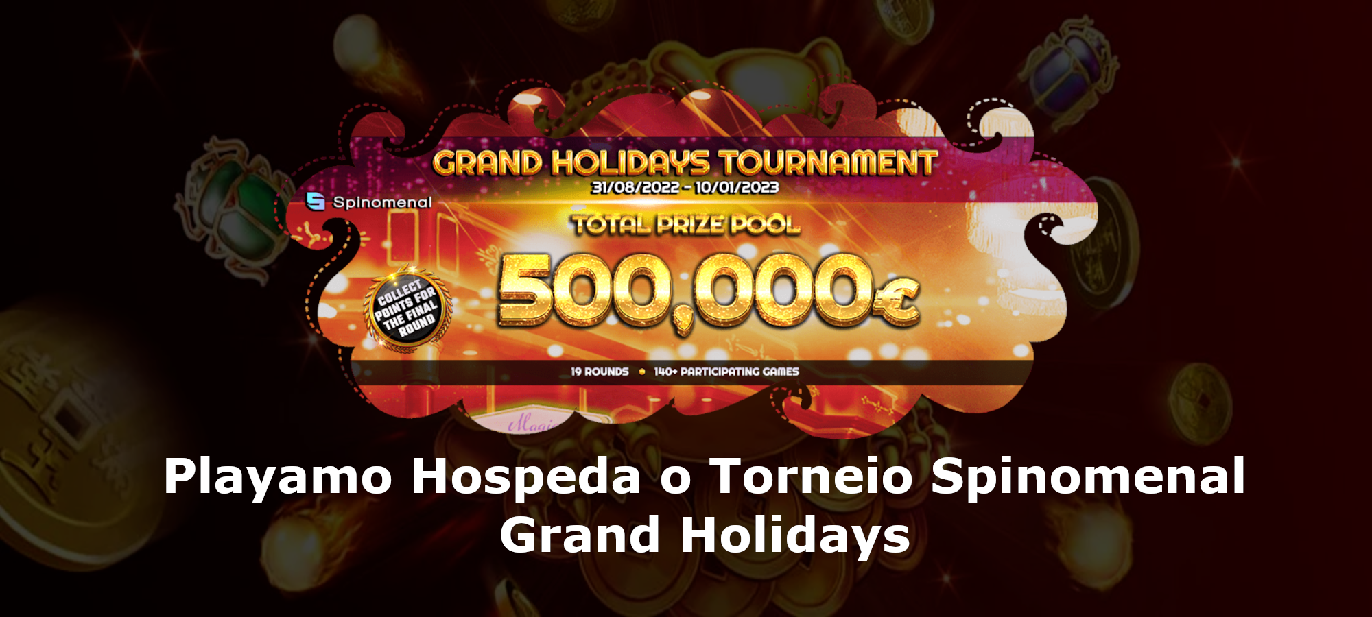 Playamo Hospeda o Torneio Spinomenal Grand Holidays