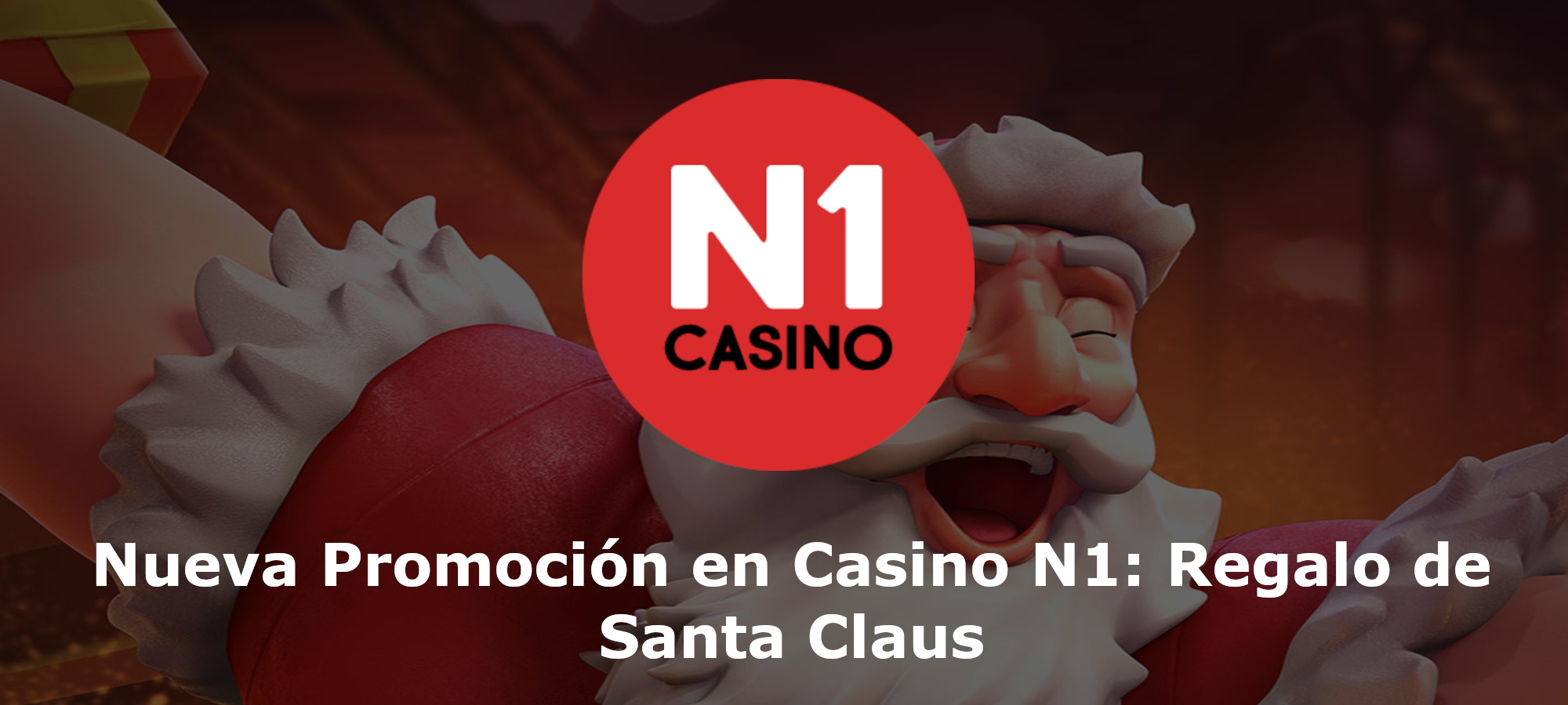 Nueva Promoción en N1 Casino: Santa’s Gift