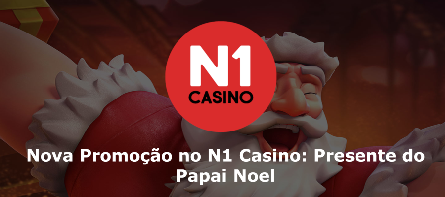 Nova Promoção no N1 Casino: Presente do Papai Noel