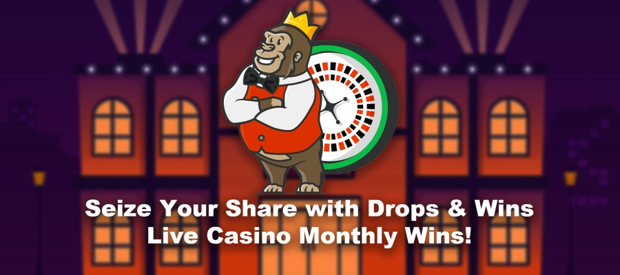 Claim Your Fortune in the Drops & Wins Live Casino Monthly Wins!