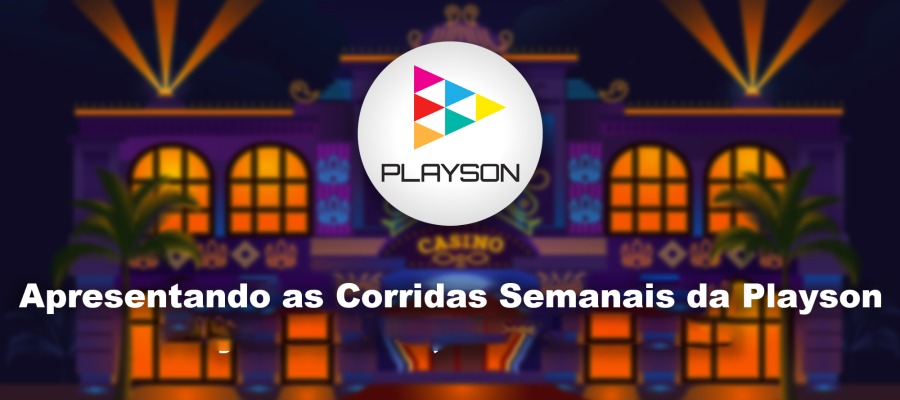 Apresentando as Corridas Semanais da Playson