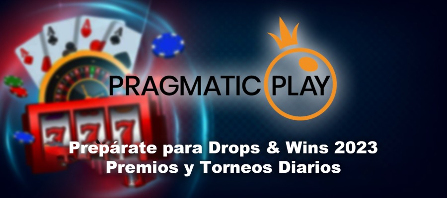 Prepárate para Drops & Wins 2023: Premios y Torneos Diarios