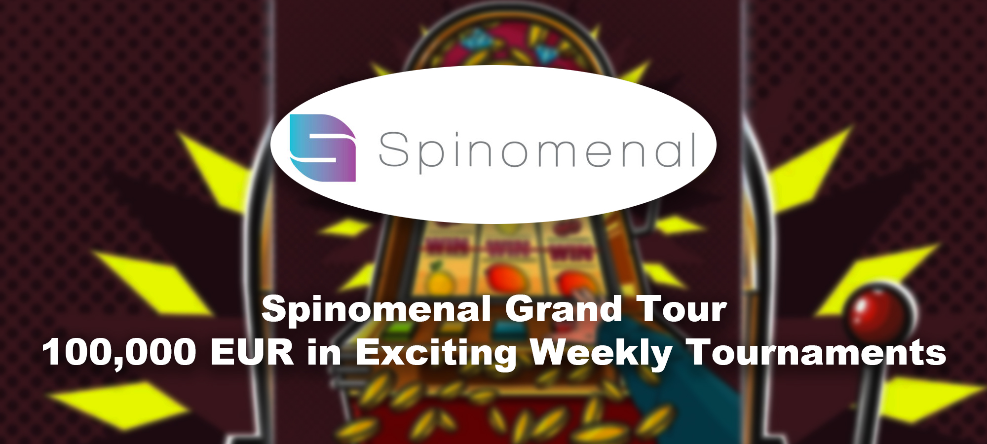 Spinomenal Grand Tour: 8 Weeks of Thrilling Tournaments