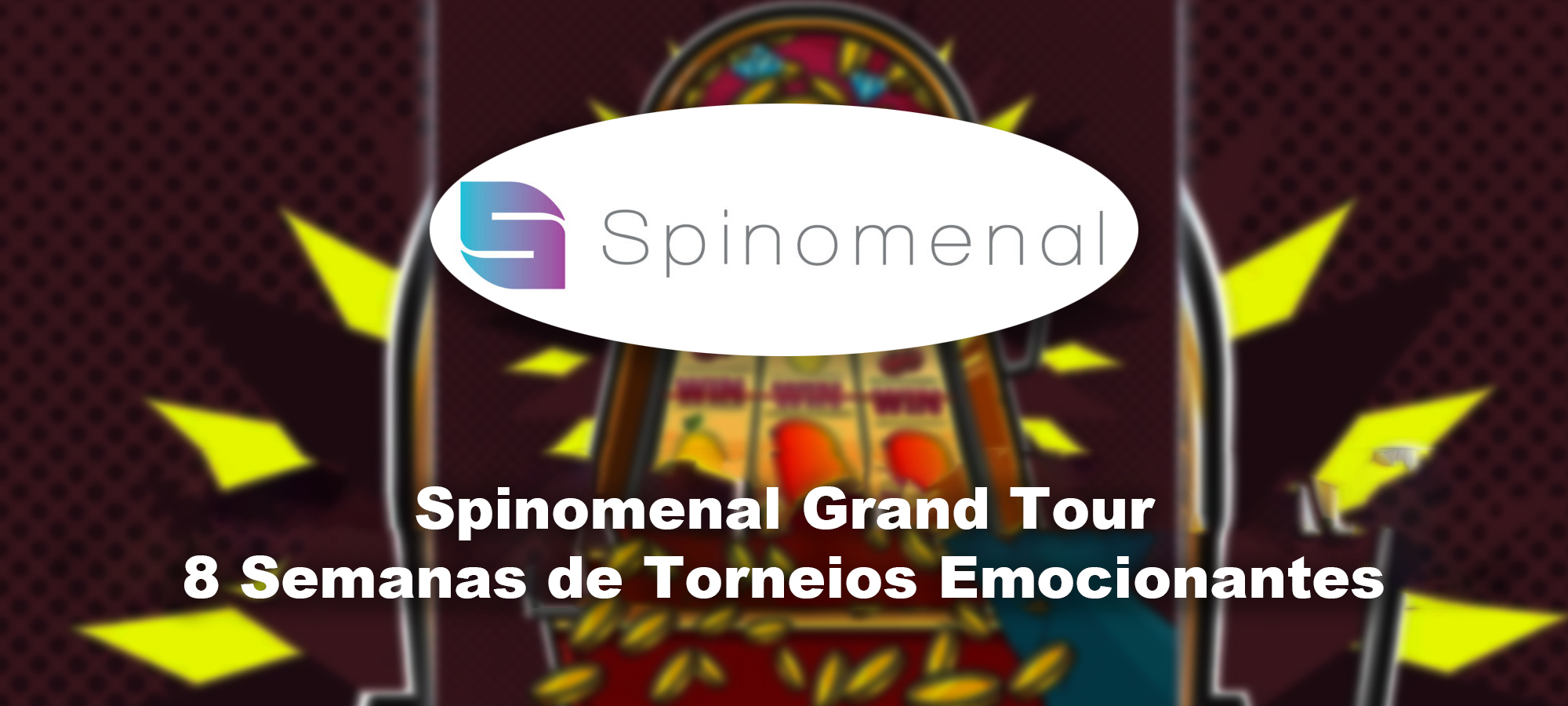 Spinomenal Grand Tour: 8 Semanas de Torneios Emocionantes