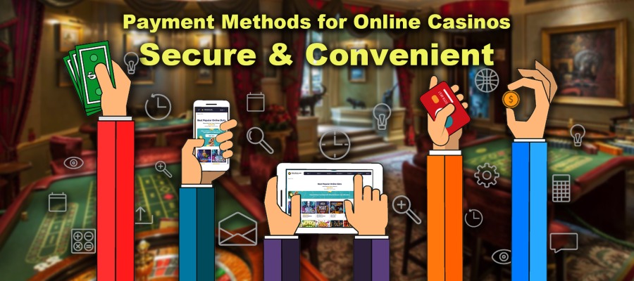 The Best Payment Methods for Online Casinos: Keep Gameplay Safe