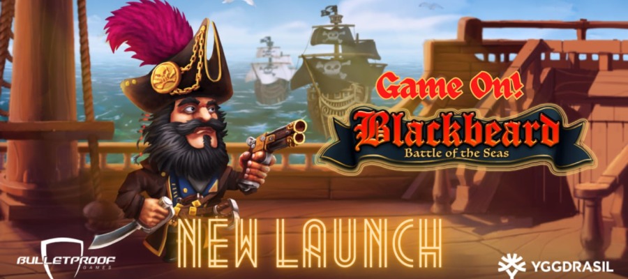 Yggdrasil och Bulletproof Gaming gick ihop för att introducera den nya spelautomaten Blackbeard Battle of the Seas